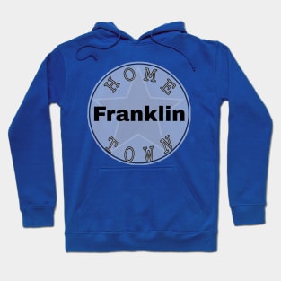 Hometown Franklin Hoodie